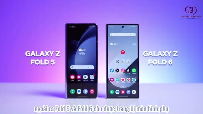 So sánh Z Fold6 và Z Fold 5, có gì khác biệt?